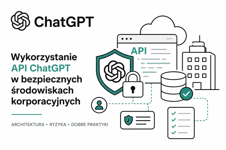 Wykorzystanie API ChatGPT w bezpiecznych środowiskach korporacyjnych